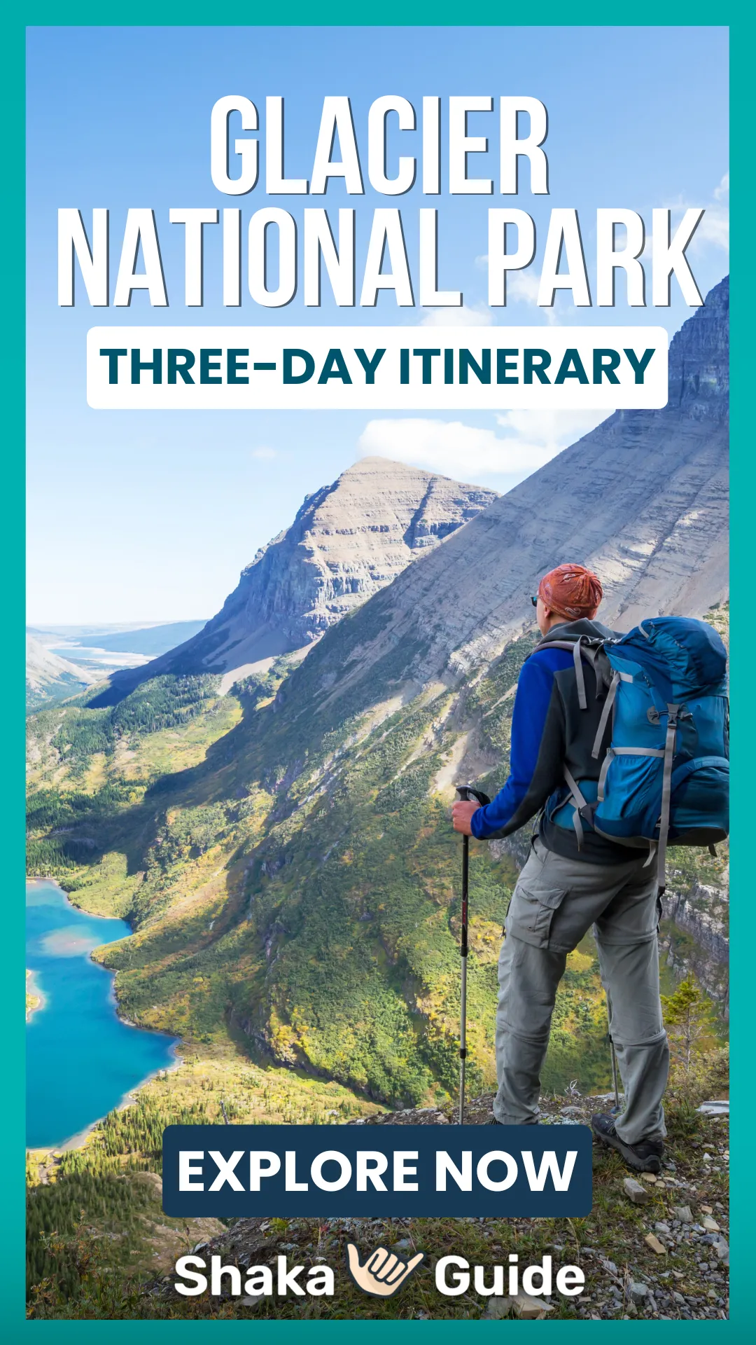 A hiker overlooks Glacier National Park’s rugged peaks and turquoise lakes with “Three-Day Itinerary” text overlay.
