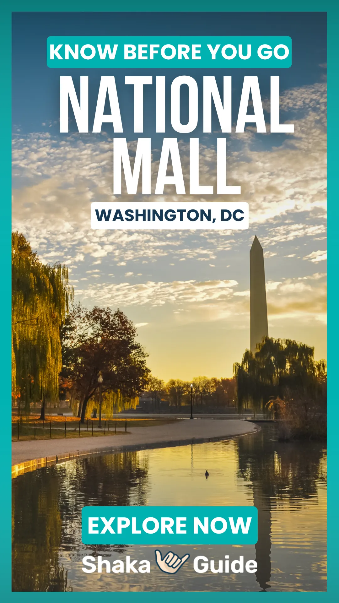 A vertical promotional graphic for Shaka Guide featuring an autumn sunrise view of the Constitution Gardens pond on the National Mall in Washington, D.C. The Washington Monument is reflected in the calm golden water, flanked by weeping willow trees and trees with red and orange fall foliage under a dramatic cloud-streaked sky. A duck floats on the water's surface. Bold text overlays read "Know Before You Go — National Mall — Washington, DC — Explore Now." The Shaka Guide logo appears at the bottom.